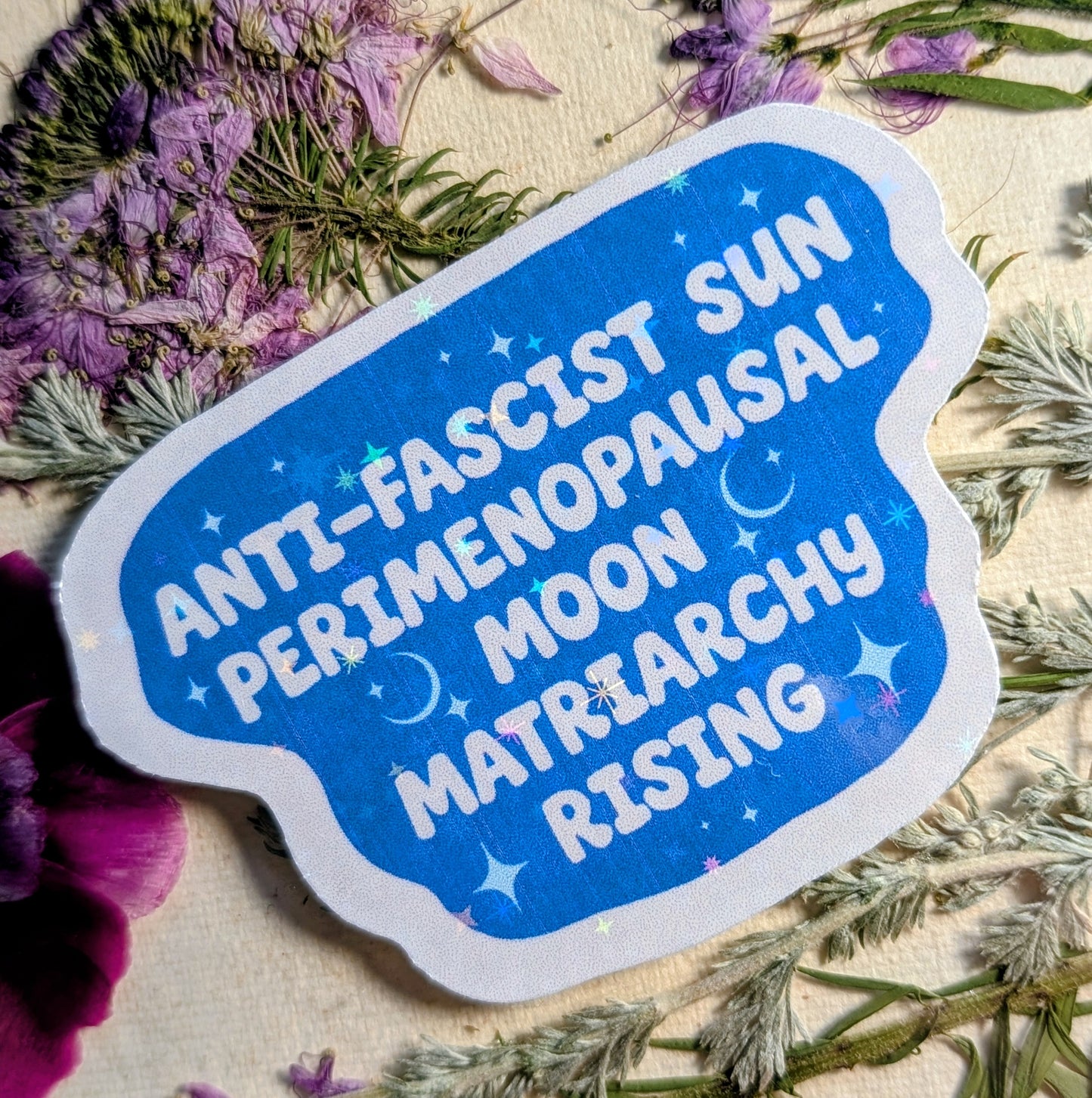 Perimenopausal Anti-fascist Inspirational Feminist Vinyl Sticker
