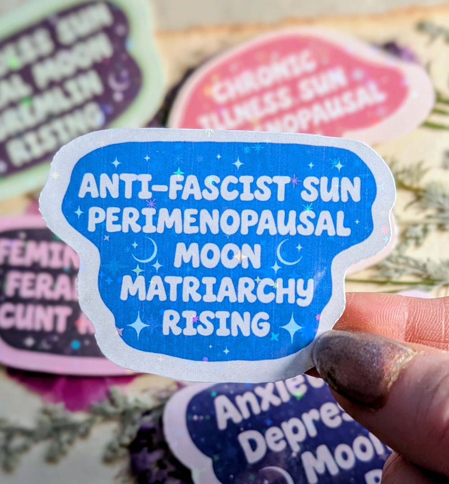 Perimenopausal Anti-fascist Inspirational Feminist Vinyl Sticker