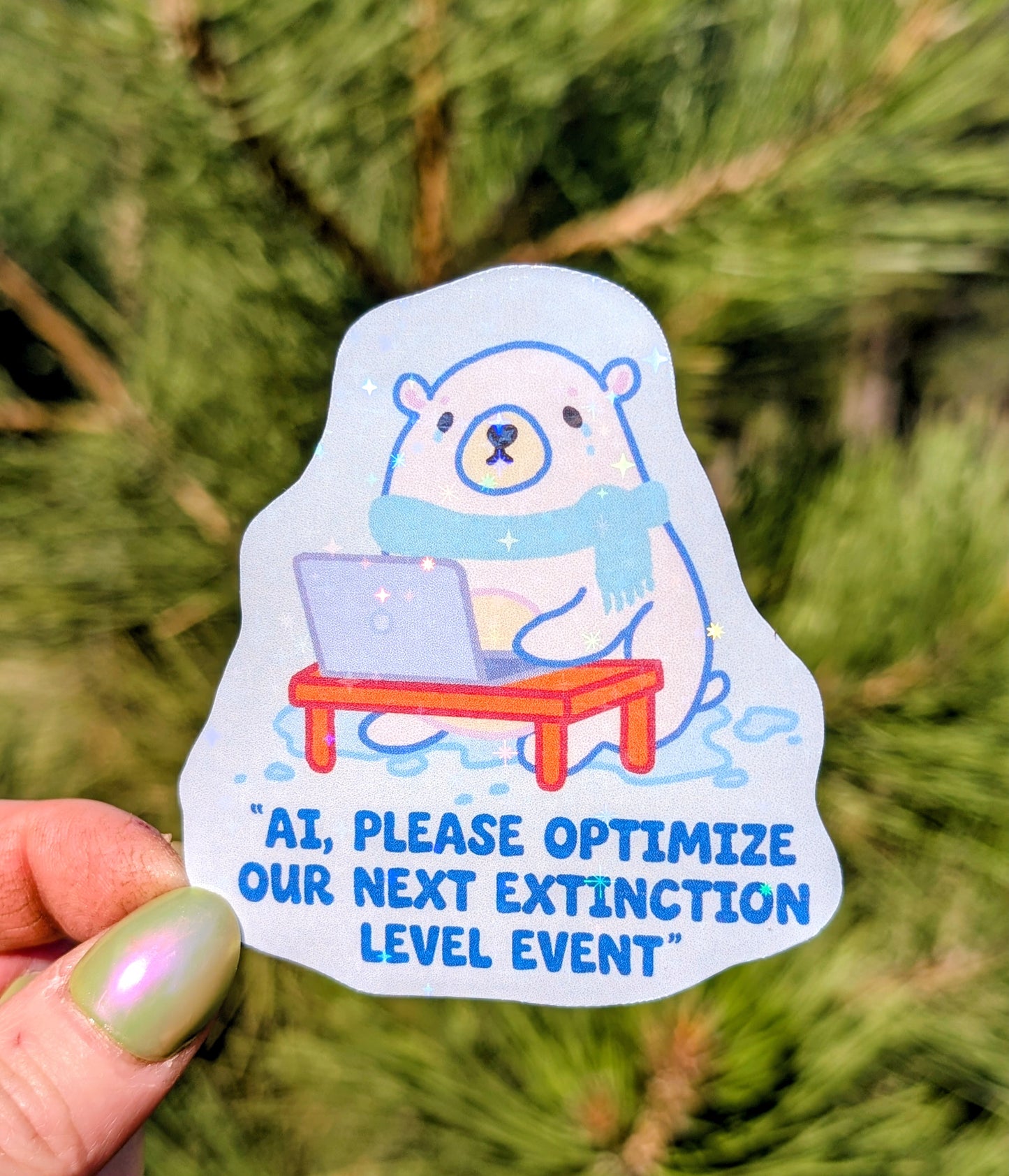 Anti AI, Climate Change Inspirational Conservation Vinyl Sticker